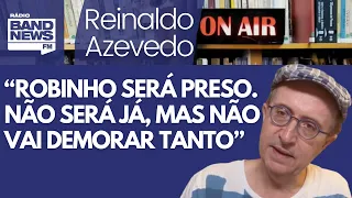 Reinaldo: “Robinho será preso em regime fechado. Não será já, mas não vai demorar tanto”