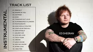 Ed Sheeran - Greatest Hits Pop Songs - Ed Sheeran Best Songs Ever ( Instrumental)