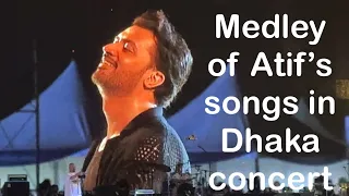 Medley of Atif Aslam's concert in Dhaka, Bangladesh| বাংলাদেশে আতিফ আসলাম| best video 4k
