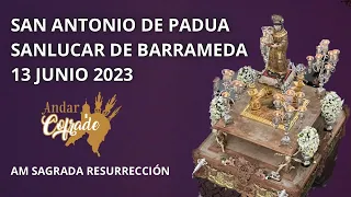 4K | SAN ANTONIO DE PADUA | 2023 | SANLUCAR DE BARRAMEDA