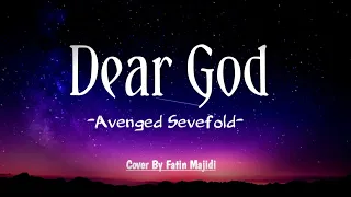 Avenged Sevenfold - Dear God | Fatin Majidi (Lyrics)