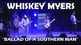 Whiskey Myers:  "Ballad of a Southern Man"  Live  8/19/23  Greenville, OH