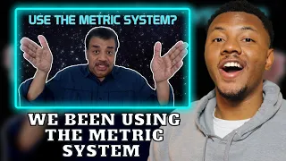 AMERICAN REACTS To Neil deGrasse Tyson Explains the Metric System