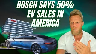 Bosch forecasts 50% US Car Sales & 70% of Europe sales to be EVs in 2030