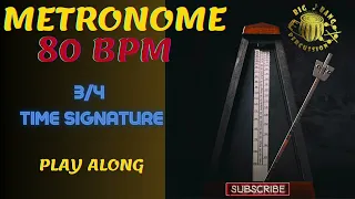 3/4 TIME SIGNATURE - 80 BPM 🕰 10 MIN METRONOME