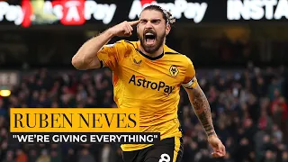 "We're giving everything" | Ruben Neves on Liverpool victory