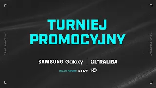 Samsung Galaxy Ultraliga | 🌩️ | Turniej Promocyjny | dzień 2 | TV: Polsat Games (kanał 16)