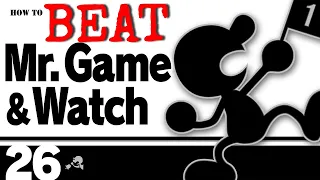 How to Beat MR. GAME AND WATCH in Smash Bros. Ultimate