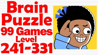 Brain Puzzle: 99 Games Level 241-331 Gameplay Solutions