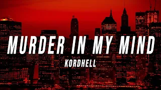 KORDHELL - MURDER IN MY MIND (Lyrics)