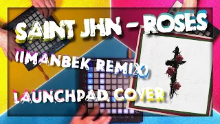 SAINt JHN - Roses (Imanbek Remix) | Launchpad Cover