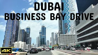 Dubai Business Bay | Driving Tour | 2024 | 4K
