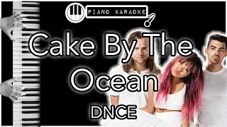 Cake By The Ocean - DNCE - Piano Karaoke Instrumental