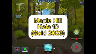 Maple Hill, Hole 10 (Gold 2023) : Disc Golf Valley