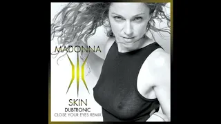 Skin (Dubtronic Close Your Eyes Remix)