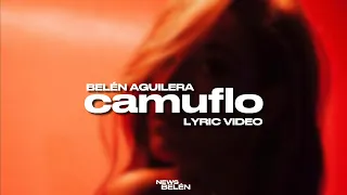 Belén Aguilera - camuflo (Letra / Lyric Video)
