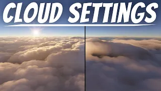 Flight Simulator 2020 - Cloud Settings
