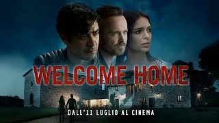 Welcome Home - Dall'11 luglio al cinema - Trailer italiano