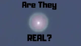 What are ORBS?? (Are Orbs Real?)