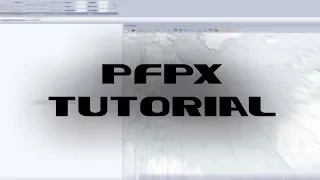 Tutorial - How to use PFPX the Easy way.