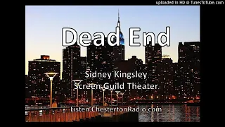Dead End  - Sidney Kingsley - Theater Guild On The Air
