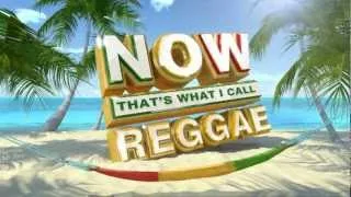 Now That's What I Call Reggae - Released Monday 25th June 2012