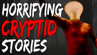 3 Horrifying Cryptid Stories