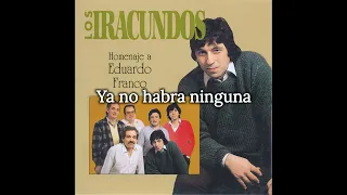 Los Iracundos - Tu Me Diste Amor, Tu Me Diste Fe Letra