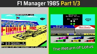 Revisiting F1 Manager 1985 - 1/3 (Formula One, ZX Spectrum)