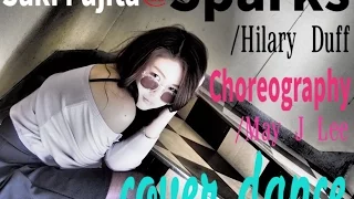 【cover dance】Sparks/Hilary Duff  Choreography/May J Lee