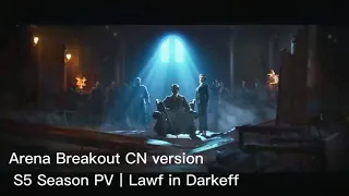 Arena Breakout Trailer丨Lawf in Darkneff