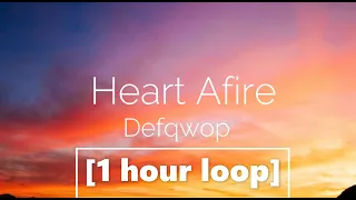 [1 HOUR LOOP] Defqwop - Heart Afire (feat. Strix) | (Lyrics)