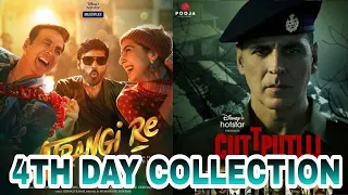 Cuttputlli Vs Attrangire 4th day collection | Cuttputlli Ott collection report | Akshay Kumar |