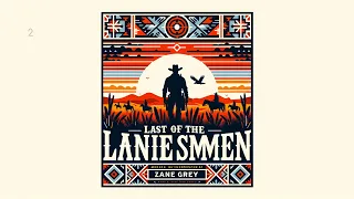 Last of the Plainsmen by Zane Grey - Full Audiobook (English)