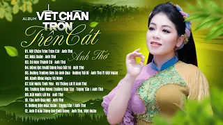 Vết Chân Tròn Trên Cát, Mùa Xuân - Những Bài Hát TRI ÂN NGÀY THƯƠNG BINH LIỆT SỸ VIỆT NAM