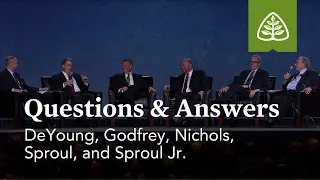 DeYoung, Godfrey, Nichols, Sproul, and Sproul Jr.: Questions and Answers #2