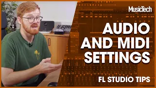 FL Studio Tips - Audio And MIDI Settings