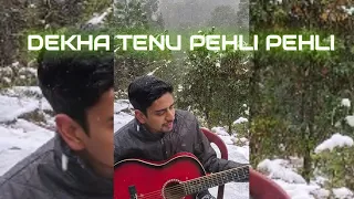 Dekha Tenu Pehli Pehli Baar Ve | Guitar Cover