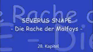 Hörbuch - Potter - FanFiction /// Severus Snape - Die Rache der Malfoys - 28. Kapitel