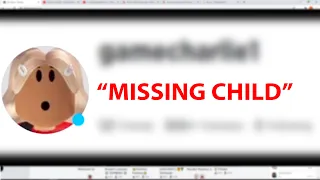 Real Life Missing Child KIDNAPPED in Roblox?! | gamecharlie1 Creepypasta