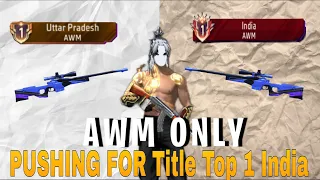 PUSHING FOR TOP 1 IN AWM WEAPON GLORY | AWM TOP 1 WEAPON GLORY PUSHING EP-1