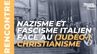 Nazisme et fascisme italien face au (judéo-)christianisme