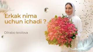 Erkak nima uchun ichadi ?