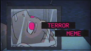 TERROR MEME ANIMATION