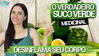 O VERDADEIRO Suco verde medicinal e anti inflamatório | Desinflama seu corpo