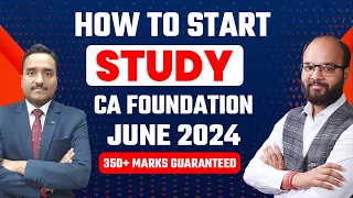 How to Start Study CA Foundation June 2024 | How to Prepare CA Foundation as per New Scheme