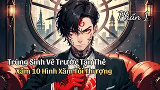 Chủ Tịch Trùng Sinh Liền Xăm 10 Hình Xăm Tối Thượng Bán Hết Tài Sản Để Xây Dựng Một Pháo Đài Tận Thế