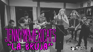 Jenny and The Mexicats Ft. La Roqueta - La Bruja