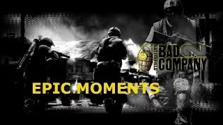 Battlefield Bad Company 2-Epic moments