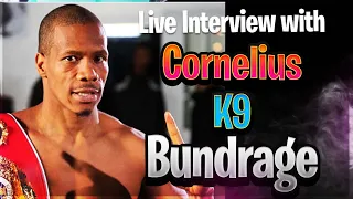 Special Guest Former 2 Time World Champion Cornelius "K9" Bundrage Live Interview